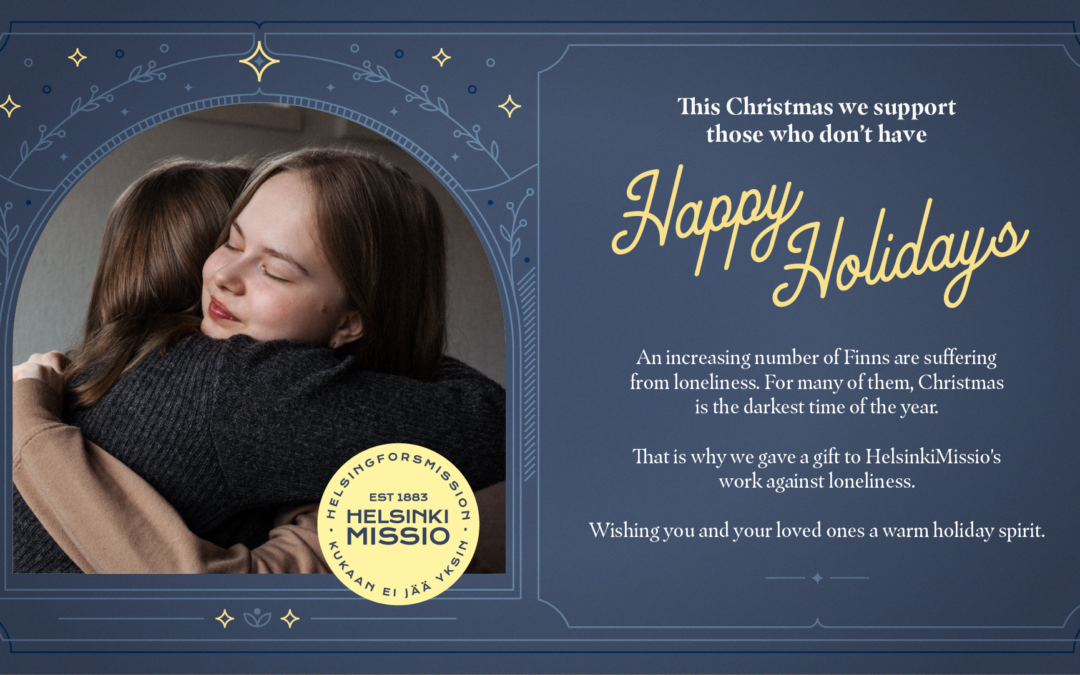 Our Christmas donation: we are supporting HelsinkiMissio to reduce loneliness